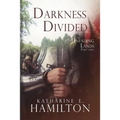 Darkness Divided: Part Two in The Unfading Lands Series