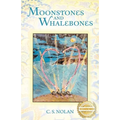Moonstones and Whalebones