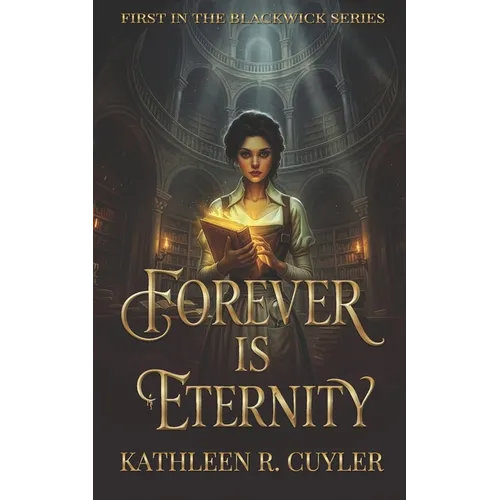 Forever Is Eternity: First in the Blackwick Series - Paperback
