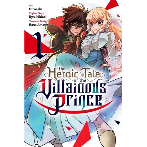 The Heroic Tale of the Villainous Prince, Vol. 1