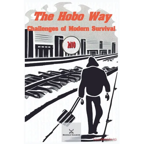 The Hobo Way - Challenges of Modern Survival