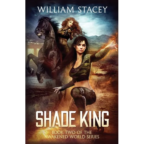Shade King: An Urban Fantasy Military Adventure