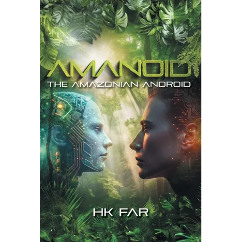 Amanoid: The Amazonian Android