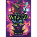 Wicked Never Waits (the School for Wicked Witches #2)