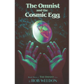 The Omnist and the Cosmic Egg: Book Three of The Omnist Series