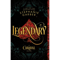Legendary: A Caraval Novel