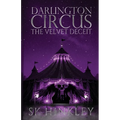 Darlington Circus The Velvet Deceit