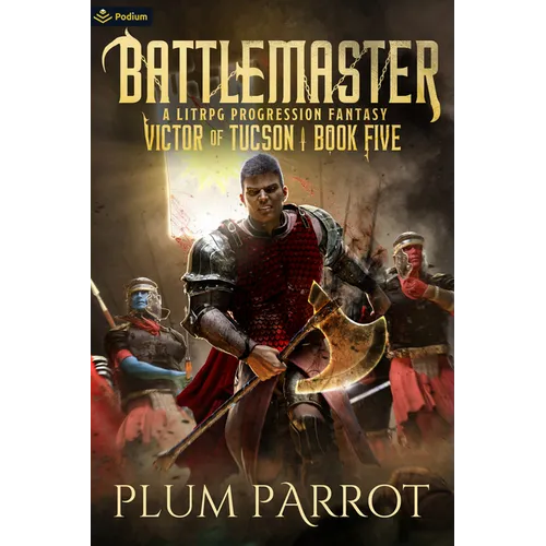 Battlemaster: A Litrpg Progression Fantasy