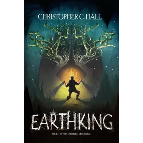 Earthking: The Earthking Chronicles: Book 1