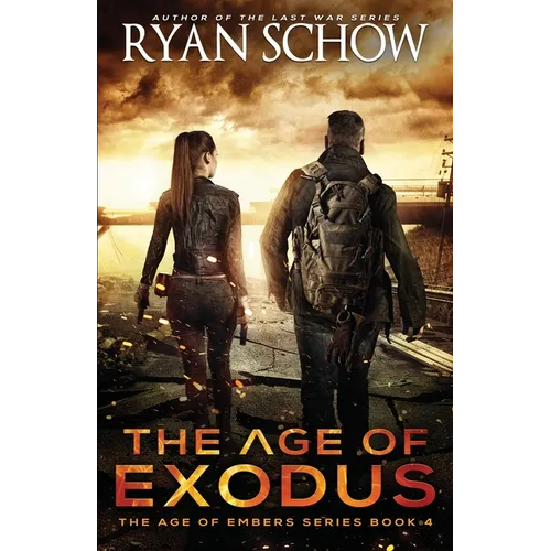 The Age of Exodus: A Post-Apocalyptic Survival Thriller