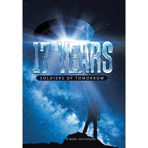 17 Years: Soldiers of Tomorrow