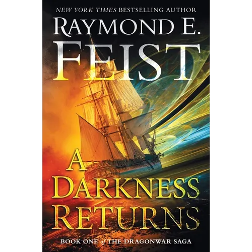 A Darkness Returns: Book One of the Dragonwar Saga