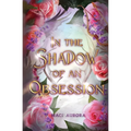 In the Shadow of an Obsession