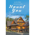 Loving Arms Can Haunt You