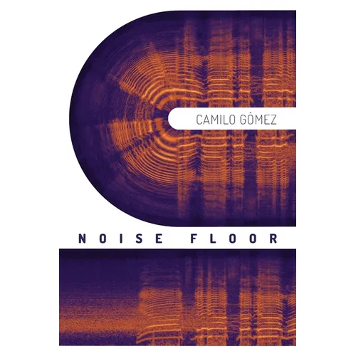 Noise Floor: Stories
