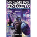 No Game for Knights