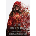 A Time For Tyrants