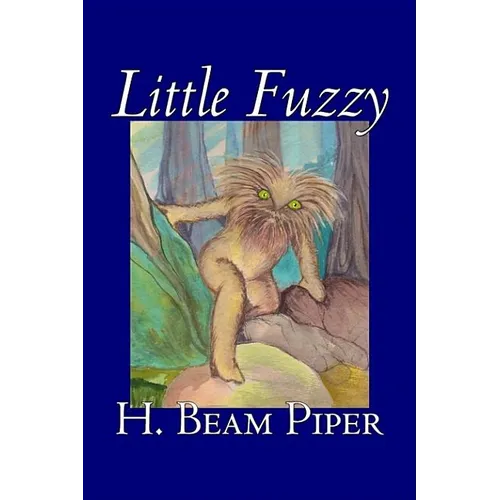 Little Fuzzy by H. Beam Piper, Science Fiction, Adventure