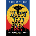Worst Hero Ever