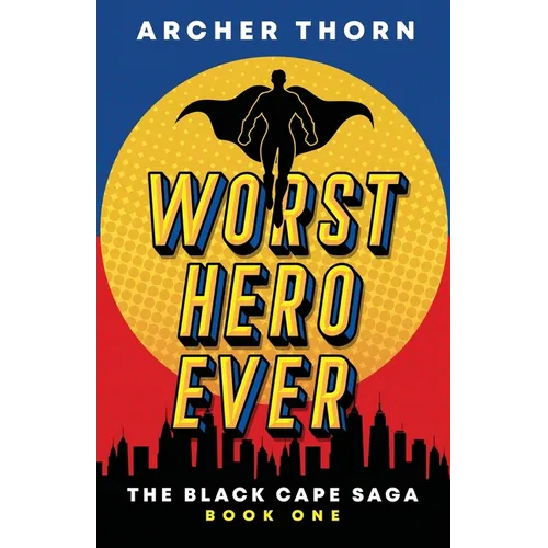 Worst Hero Ever