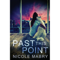 Past This Point