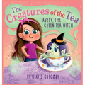 Avery, The Green Tea Witch: The Creatures of the Tea