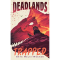 The Deadlands: Trapped