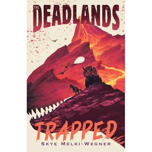 The Deadlands: Trapped