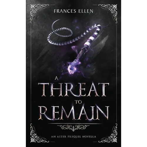A Threat To Remain: A found family YA fantasy adventure