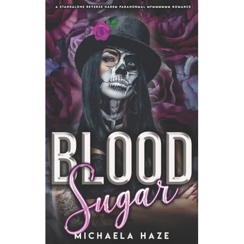 Blood Sugar (A Standalone Reverse Harem Paranormal Romance)
