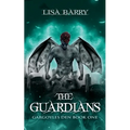 The Guardians (Gargoyles Den Book One)
