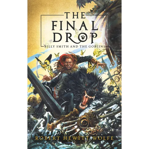 The Final Drop: Billy Smith and the Goblins, Book 3 - Hardcover