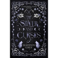 Of Silver and Curses: A Spicy Romantasy Standalone