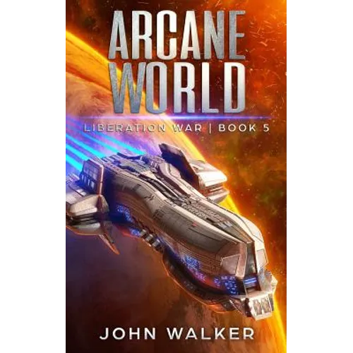 Arcane World: Liberation War Book 5