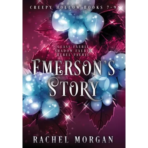 Emerson's Story (Creepy Hollow Books 7, 8 & 9)