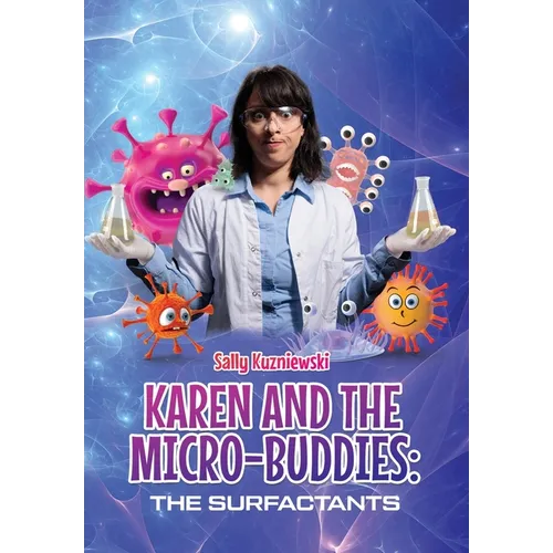 Karen and the Micro-buddies: The Surfactants