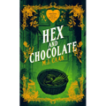 Hex and Chocolate: Singing Falls Witches Book Four