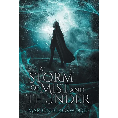 A Storm of Mist and Thunder