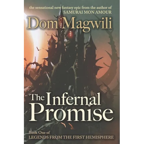 The Infernal Promise: Legends from the First Hemisphere, Book 1