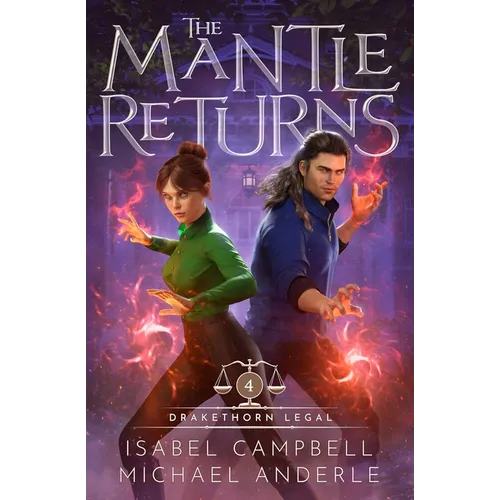 The Mantle Returns: Drakethorn Legal Book 4