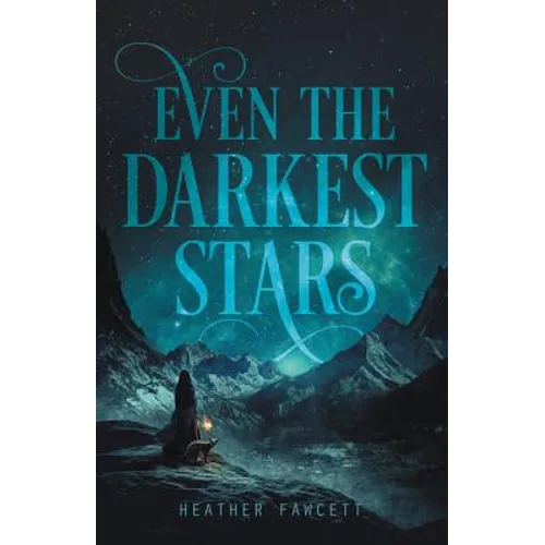 Even the Darkest Stars