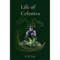 Life of Celentra