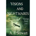 Visions and Nightmares: Ten Stories of Dark Fantasy and Horror