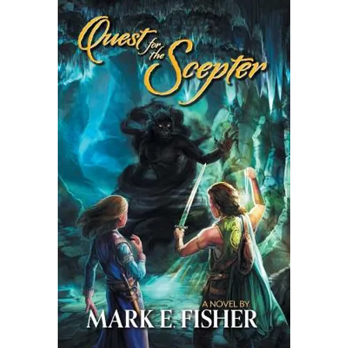 Quest For The Scepter: First In The Scepter and Tower Trilogy