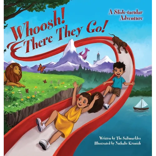 Whoosh! There They Go!: A Slide-tacular Adventure - Hardcover