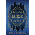 Bonds of Blood and Duty