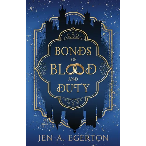 Bonds of Blood and Duty