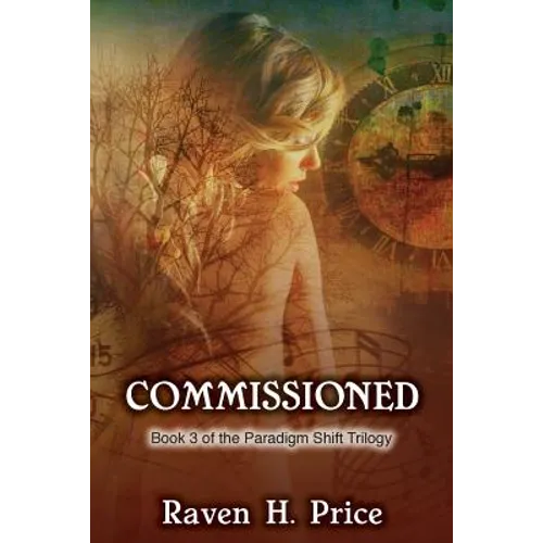 Commissioned: Book 3 of the Paradigm Shift Trilogy
