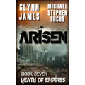 Arisen, Book Seven - Death of Empires