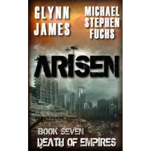 Arisen, Book Seven - Death of Empires